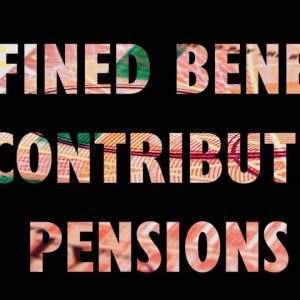Too Embarrassed To Ask: the difference between defined benefit & defined contribution pensions